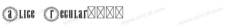 Alice Regular字体转换 Alice Regular字体转换